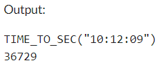 Example 1: MySQL TIME_TO_SEC() Function