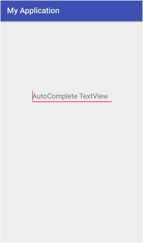 Android - AutoCompleteView Example 1