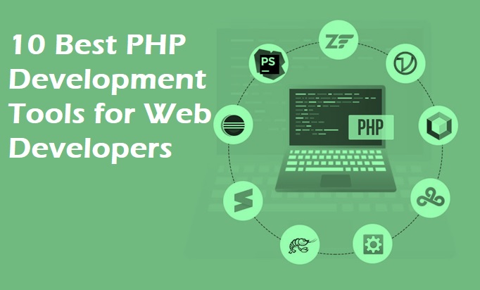 10 Best PHP Development Tools for Web Developers