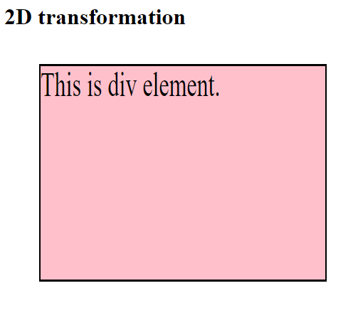 CSS | 2D Transformation | Example 3