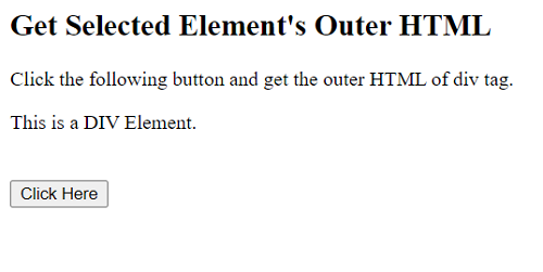 Example 1: Get selected element's outer HTML