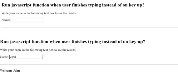 Example: Run JavaScript function when user finishes typing instead of on key up