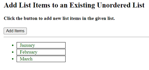 Example 1: How to add list items to an existing unordered list (ul) using jQuery?