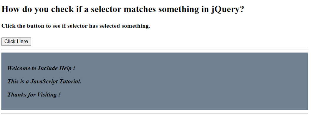 Example 1: How do you check if a selector matches something in jQuery?