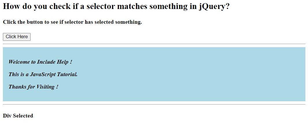 Example 2: How do you check if a selector matches something in jQuery?