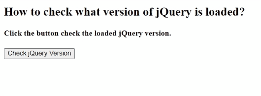Example: How to check what version of jQuery is loaded?