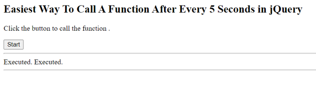 Example 1: Easiest way to call a function every 5 seconds