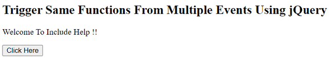 Example 1: Trigger the same function from multiple events with jQuery