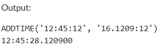 Example 2: MySQL ADDTIME() Function