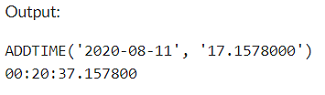 Example 3: MySQL ADDTIME() Function