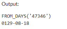 Example 3: MySQL FROM_DAYS() Function