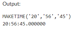 Example 1: MySQL MAKETIME() Function