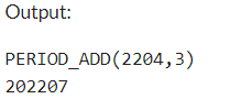 Example 2: MySQL PERIOD_ADD() Function