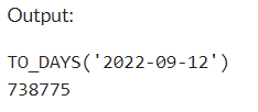 Example 1: MySQL TO_DAYS() Function