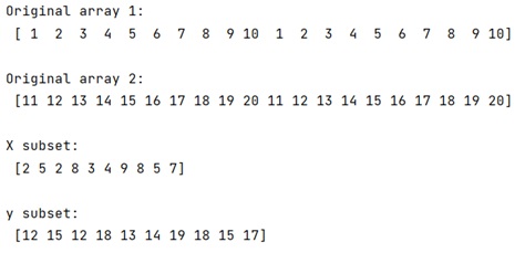 Create Subset of Two NumPy Arrays | Output