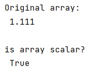 Example: Why are 0d arrays in Numpy not considered scalar?