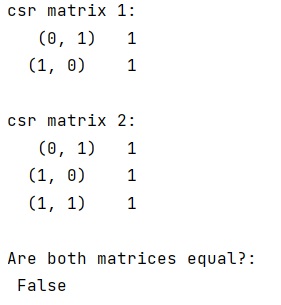 check if two scipy.sparse.csr_matrix() are equal | Output