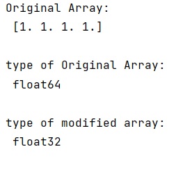 Example: How to convert NumPy array type and values from Float64 to Float32?