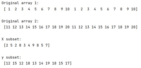 Create Subset of Two NumPy Arrays | Output