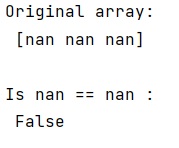 Example: Why in NumPy 'nan == nan' is False while nan in [nan] is True?
