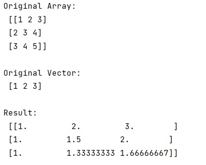 Example: NumPy: Divide each row by a vector element