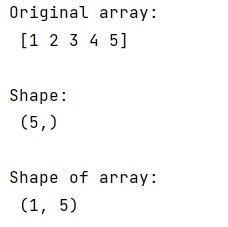 Example: How to fix 'Why does the shape of a 1D array not show the number of rows as 1'?