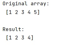 Example 2: NumPy: What's the best way to remove the last element from 1 dimensional array?